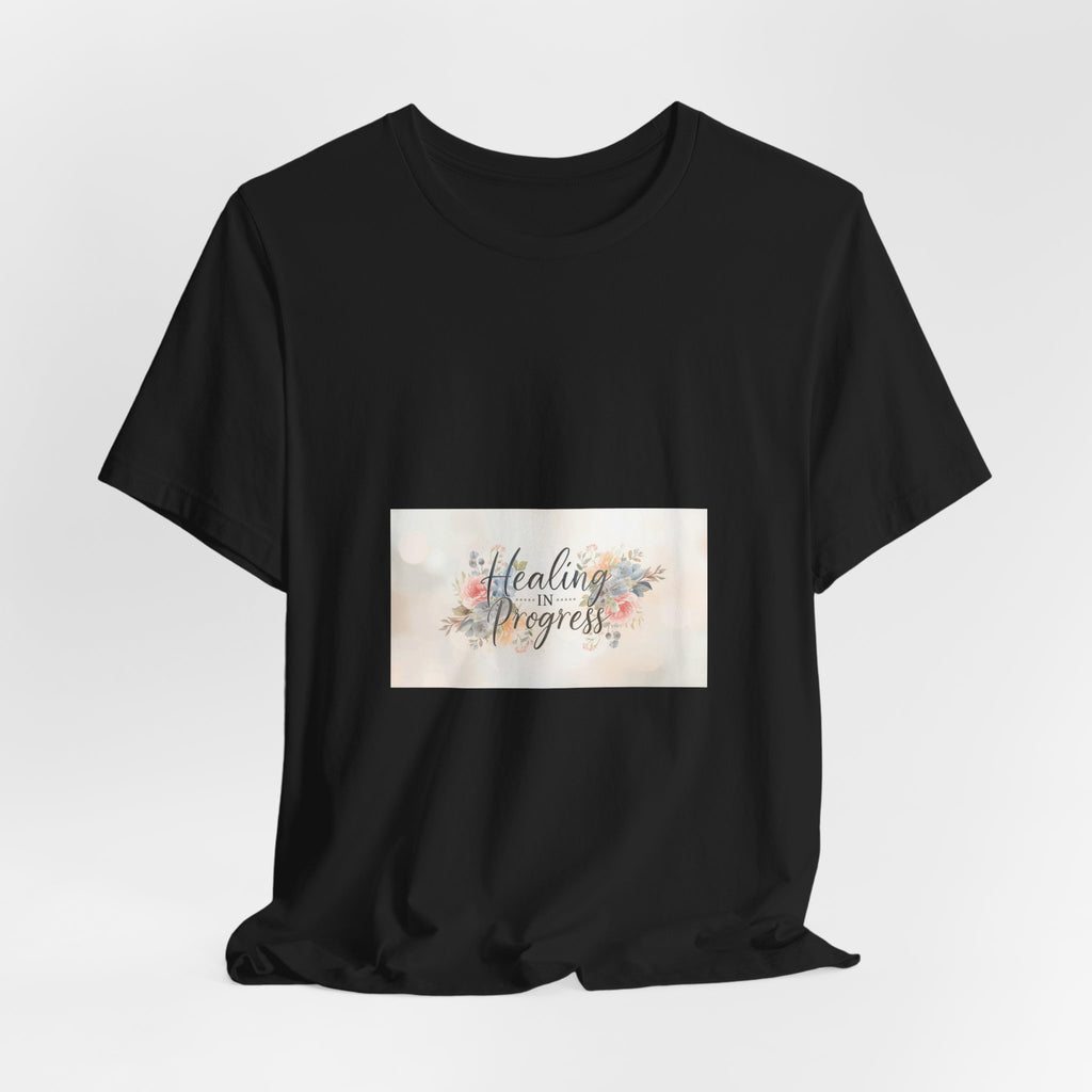 Healing in Progress Tee — Soft Floral Inspirational Shirt