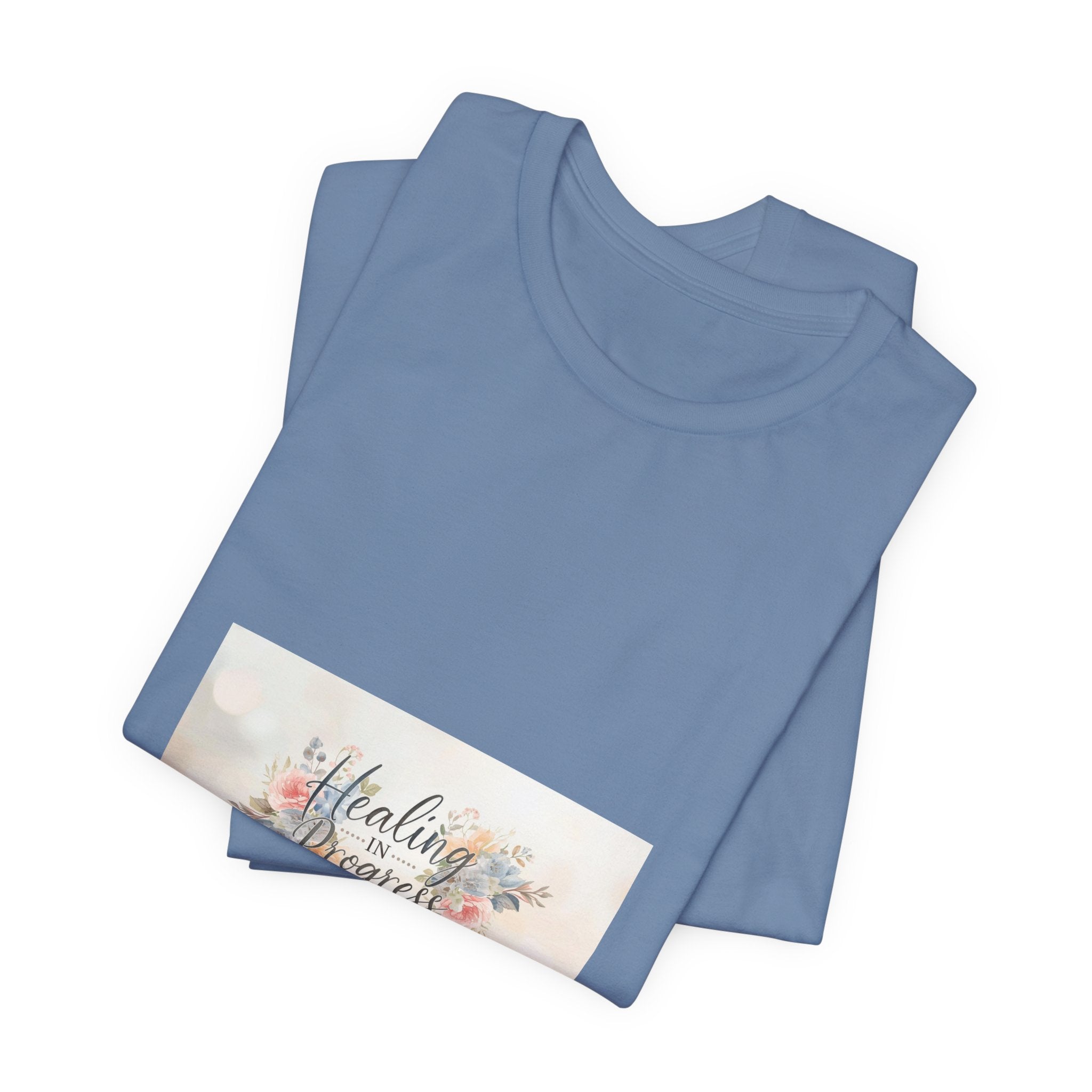 Healing in Progress Tee — Soft Floral Inspirational Shirt