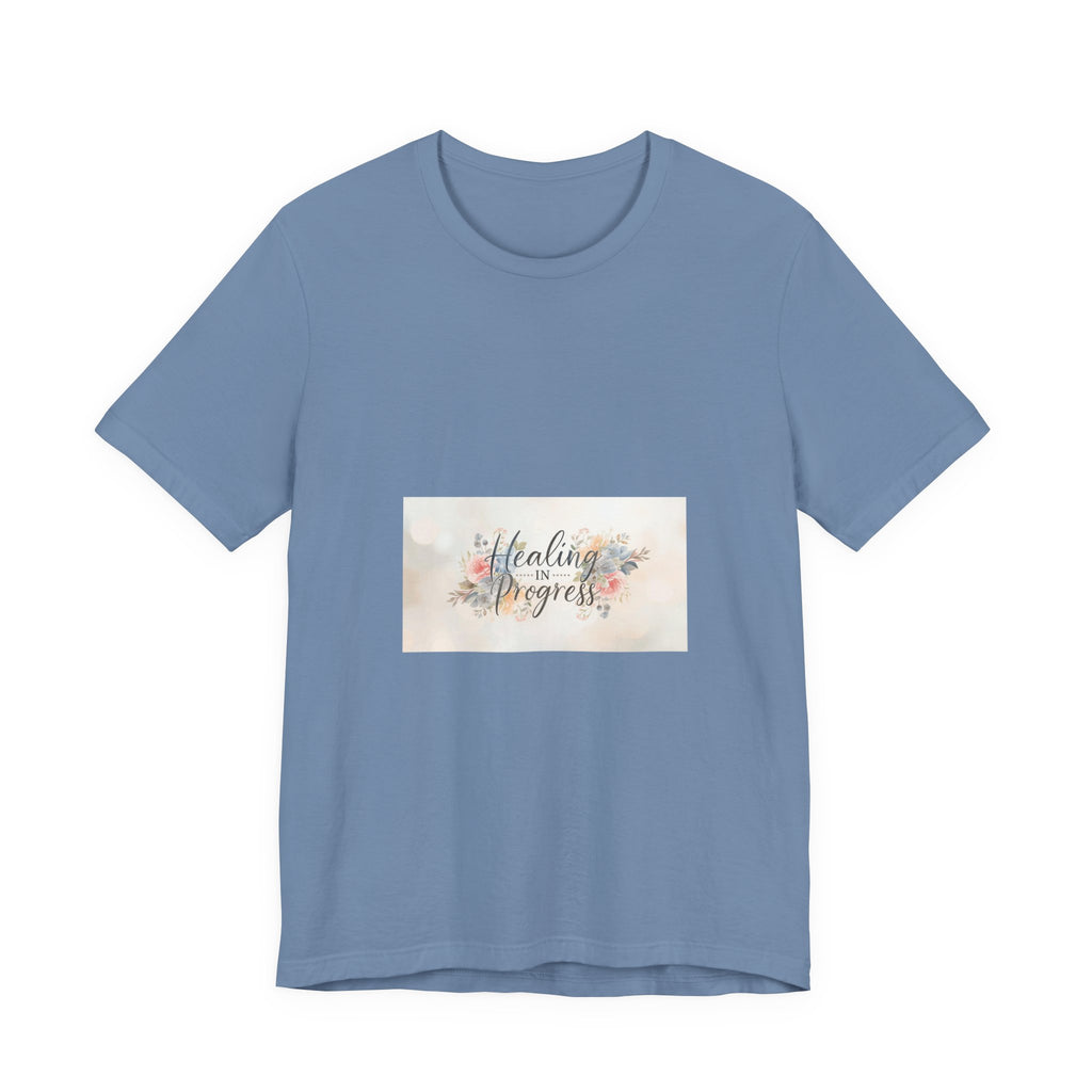 Healing in Progress Tee — Soft Floral Inspirational Shirt